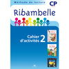 RIBAMBELLE CP SERIE BLEUE ED. 2008 - CAHIER D'ACTIVITES 2 + LIVRET 2