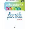 RIBAMBELLE CP SERIE BLEUE ED. 2008 - MES OUTILS POUR ECRIRE (PACK DE 5 EXEMPLAIRES)