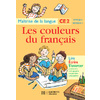 LES COULEURS DU FRANCAIS CE2 - LIVRE DE L'ELEVE - ED.1997