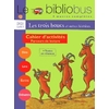 LE BIBLIOBUS N  12 CP/CE1 - LES TROIS BOUCS - CAHIER D'ACTIVITES - ED.2005