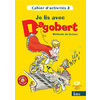 JE LIS AVEC DAGOBERT CP - CAHIER D'ACTIVITES 2 CP - EDITION 2006