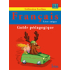 CARIBOU FRANCAIS CE2 - GUIDE PEDAGOGIQUE - EDITION 2011