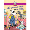 LES ATELIERS HACHETTE MAX, JULES ET LEURS COPAINS CP - BIBLIOMAX 1 LE JOURNAL SECRET DE MAX - 2005