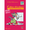 LES ATELIERS HACHETTE MAX, JULES ET LEURS COPAINS CP - CAHIER D'ECRITURE - ED.2006