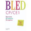 BLED CP/CE1 - LIVRE ELEVE - ED.2009