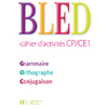 BLED CP/CE1 - CAHIER D'ACTIVITES - ED.2009