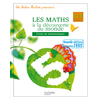 LES ATELIERS HACHETTE LES MATHEMATIQUES A LA DECOUVERTE DU MONDE CE1 - FICHIER DE L'ELEVE - ED.2009