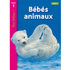 BEBES ANIMAUX NIVEAU 1 - TOUS LECTEURS ! - ED.2010