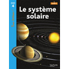 LE SYSTEME SOLAIRE NIVEAU 4 - TOUS LECTEURS ! - ED.2010