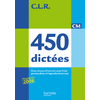 CLR 450 DICTEES CM - LIVRE DE L'ELEVE - ED.2010