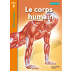 LE CORPS HUMAIN NIVEAU 3 - TOUS LECTEURS ! - ED.2011