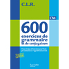 CLR 650 EXERCICES DE GRAMMAIRE ET DE CONJUGAISON CM - LIVRE DE L'ELEVE - ED.2011