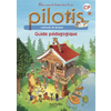 LECTURE CP - COLLECTION PILOTIS - GUIDE PEDAGOGIQUE - EDITION 2013