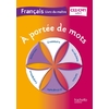 A PORTEE DE MOTS - FRANCAIS CE2-CM1 - LIVRE DU MAITRE - ED. 2013