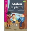 MALOU LE PIRATE NIVEAU 1 - TOUS LECTEURS ! ROMAN - LIVRE ELEVE - ED. 2013