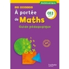 LE NOUVEL A PORTEE DE MATHS CE2 - GUIDE PEDAGOGIQUE - ED. 2017