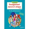 LES DOSSIERS HACHETTE ENSEIGNEMENT MORAL ET CIVIQUE CM1 CM2 - GUIDE PEDAGOGIQUE - ED. 2016