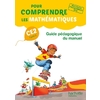 POUR COMPRENDRE LES MATHEMATIQUES CE2 - GUIDE PEDAGOGIQUE DU MANUEL - ED. 2017