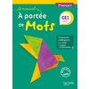 LE NOUVEL A PORTEE DE MOTS - FRANCAIS CE1 - LIVRE ELEVE - ED. 2018