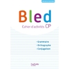 BLED CP/CE1 - CAHIER DE L'ELEVE - EDITION 2018