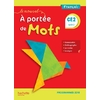 LE NOUVEL A PORTEE DE MOTS CE2 - MANUEL ELEVE - EDITION 2019