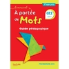 LE NOUVEL A PORTEE DE MOTS CE2 - GUIDE PEDAGOGIQUE - EDITION 2019