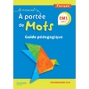 LE NOUVEL A PORTEE DE MOTS CM1 - GUIDE PEDAGOGIQUE - EDITION 2019