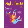 MOT DE PASSE FRANCAIS CM1 - LIVRE ELEVE - ED. 2017