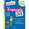 POUR COMPRENDRE FRANCAIS CM1-CM2 - SPECIAL DYS (DYSLEXIE) ET DIFFICULTES D'APPRENTISSAGE