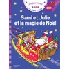 SAMI ET JULIE NIVEAU CE1 SAMI ET JULIE ET LA MAGIE DE NOEL