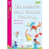 UN MONDE SENS DESSUS DESSOUS - TOUS LECTEURS ! NIVEAU 1 - LIVRE ELEVE - ED. 2021