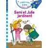 SAMI ET JULIE CP NIVEAU 3 : SAMI ET JULIE JARDINENT