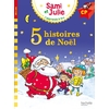 SAMI ET JULIE NIVEAU CP 5 HISTOIRES DE NOEL