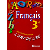 ART DE LIRE 3E MANUEL ELEVE 99