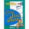 DIRE LIRE ECRIRE CYCLE 3