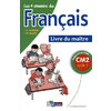 LES 4 CHEMINS DU FRANCAIS CM2 2009 LIVRE DU MAITRE