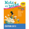 MOTS EN HERBE CM2 2013 MANUEL DE L'ELEVE