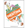 MENTINE - VOL01 - PRIVEE DE RESEAU !