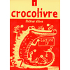 CROCOLIVRE - FICHIER ELEVE 1 - CP