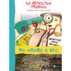 UN MONDE A LIRE CE1 - SERIE BLEUE - ALBUM 2 : LE DETECTIVE MALINOU