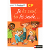 JE LIS SEUL, TU LIS SEULE - FICHER ELEVE - CP