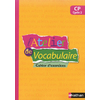 L'ATELIER DE VOCABULAIRE - CAHIER EXERCICES - CP