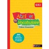 L'ATELIER DE VOCABULAIRE - CAHIER EXERCICES - CE2