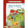 LIRE ET JOUER AVEC MIP ET LO - PIECE 2 CYCLE 3 - BALZAC EN LIBERTE