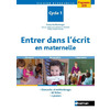 ENTRER DANS L'ECRIT EN MATERNELLE - CYCLE 1