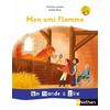 UN MONDE A LIRE - SERIE BLANCHE - ALBUM 3 CP MON AMIE FLAMME 2019