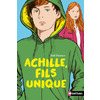 ACHILLE, FILS UNIQUE