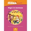 JE LIS AVEC MONA ET SES AMIS CP - ALBUM : MAGIE A LA KERMESSE