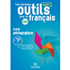 LES NOUVEAUX OUTILS POUR LE FRANCAIS CM2 (2016) - GUIDE PEDAGOGIQUE AVEC CD-ROM