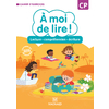 A MOI DE LIRE ! CP (2019) - CAHIER DE LECTURE - COMPREHENSION - ECRITURE